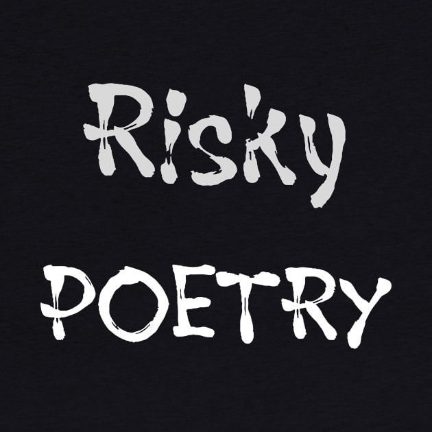 Risky Poetry (white text) by PersianFMts